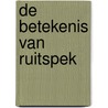 De Betekenis van Ruitspek door Onbekend