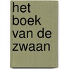 Het boek van de zwaan by Alexis Wright