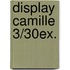 Display Camille 3/30ex.
