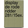 Display De Rode Ridder 281/15ex. door Willy Vandersteen