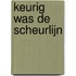 Keurig was de scheurlijn