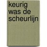 Keurig was de scheurlijn door Frank Norbert Rieter