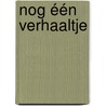 Nog één verhaaltje door Onbekend
