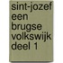 Sint-Jozef een Brugse volkswijk deel 1