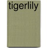 TIGERLILY door Elle Werners