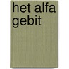 Het Alfa Gebit door Olivia Ambicki