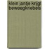 Klein Jantje krijgt beweegkriebels