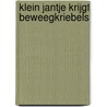 Klein Jantje krijgt beweegkriebels by Wanda Bosbaan