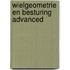 Wielgeometrie en besturing advanced