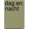 Dag en nacht by Lela Nargi
