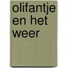 Olifantje en het weer by Gitte Spee