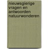 Nieuwsgierige vragen en antwoorden Natuurwonderen door Sue Nicholson