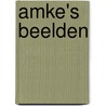Amke's Beelden door Amke Kwakernaak-van der Heide