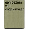 Een bezem van Engelenhaar by Anne den Drijver