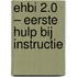 EHBI 2.0 – Eerste Hulp Bij Instructie