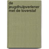 De jeugdhulpverlener met de toverstaf door Zeliha Erdal