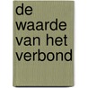 De waarde van het verbond door Jan Jacob Brahé