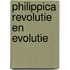 Philippica Revolutie en evolutie