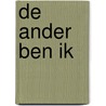 De ander ben ik door Mark Blaisse