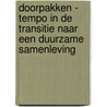 Doorpakken - Tempo in de transitie naar een duurzame samenleving door Onbekend