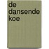 De Dansende Koe