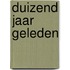 Duizend jaar geleden