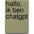 Hallo, ik ben ChatGPT