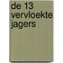 De 13 vervloekte Jagers