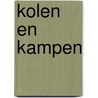 Kolen en kampen door Annet Schoot Uiterkamp
