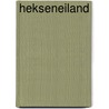 Hekseneiland by Gaspard Dhooghe