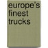 Europe’s Finest Trucks