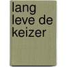Lang leve de keizer door Britt Zwijnenberg
