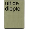 Uit de diepte door Lysander Mazee