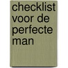 Checklist voor de perfecte man door Lindi Melse