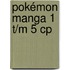 Pokémon Manga 1 t/m 5 CP