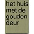 Het huis met de gouden deur