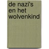 De Nazi's en het wolvenkind door Onbekend