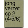 Jong Verzet CP 2 (4/5/6) door Onbekend