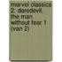 Marvel Classics 2: Daredevil, The man without fear 1 (van 2)