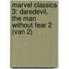 Marvel Classics 3: Daredevil, The man without fear 2 (van 2) door Onbekend