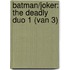 Batman/Joker: The Deadly Duo 1 (van 3)