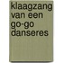 Klaagzang van een go-go danseres