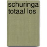 Schuringa totaal los by Edwin Venema