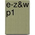 E-Z&W P1