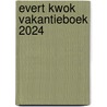 Evert Kwok Vakantieboek 2024 by Tjarko Evenboer
