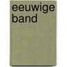 Eeuwige band by Marjolein van Unen