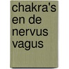 Chakra's en de nervus vagus door Cheryl Llewelyn