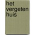 Het vergeten huis