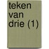 Teken van Drie (1)