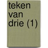 Teken van Drie (1) door L.A. Dawn